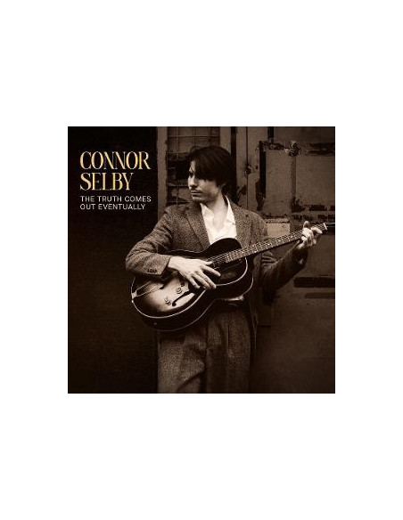 Selby  Connor - Truth Comes Out Eventu... - (CD)