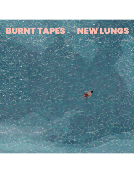 Burnt Tapes - New Lungs - (CD)