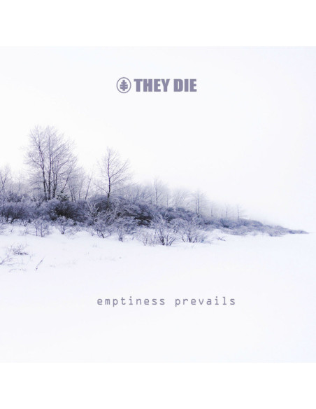 They Die - Emptiness Prevails - (CD) white cd