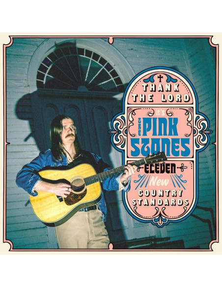 Pink Stones - Thank The Lord It'S T... - (CD)