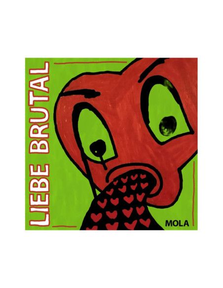 Mola - Liebe Brutal