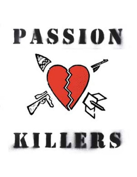 Passion Killers - They Kill Our Passion With Their Hate and Wars