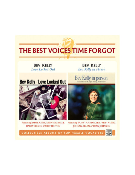 Kelly Bev - Love Locked Out Bev Kelly In Person - (CD)
