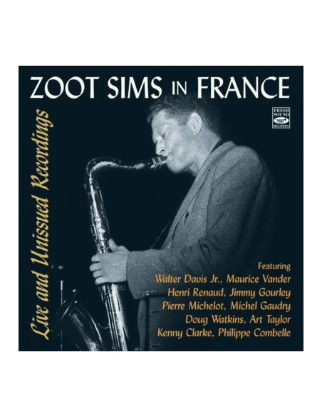 Zoot Sims - In France: Live And Unissued Recordings - (CD)