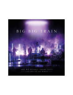 Big Big Train - Are We Nearly There Yet?