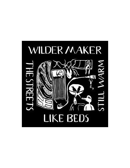 Wilder Maker - Streets Like Beds Stillwarm
