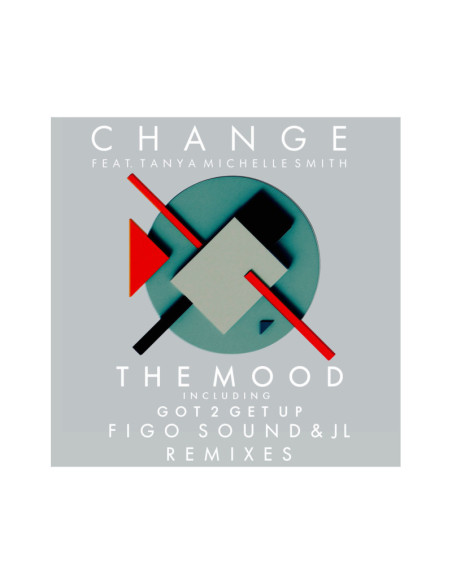 Change( Feat. Tanya Michelle Smith) - The Mood, Got 2 Get Up