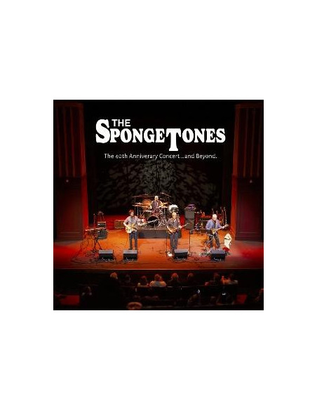 Spongetones, The - The 40Th Anniversary Concert...And Beyon - (CD)