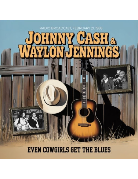Cash, Johnny and Waylo - Even Cowgirls Get The Blues - (CD)