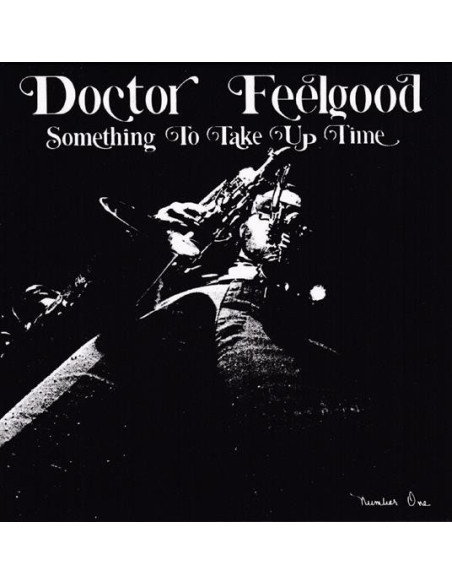 Doctor Feelgood - Something To Take Up Time