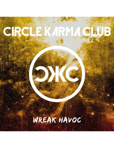 Circle Karma Club - Wreak Havoc - (CD)