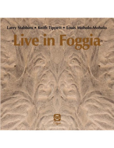 Stabbins Larry, Tippett Keth, Moholo Moholo Louis - Live In Foggia - (CD)