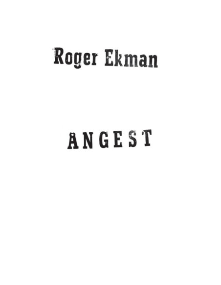 Ekman, Roger - Angest