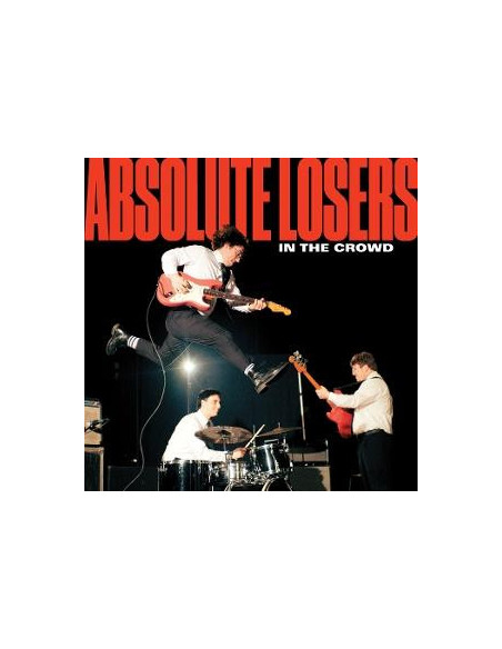 Absolute Losers - In The Crowd