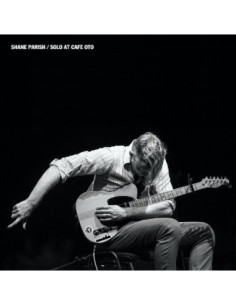 Parish, Shane - Solo At Cafe Oto