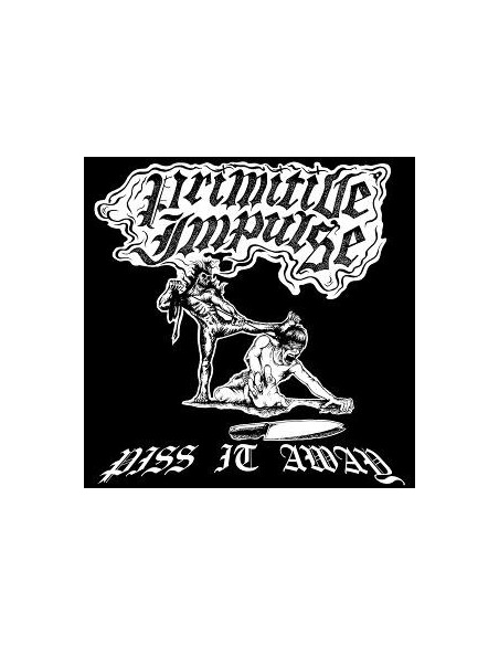 Primitive Impulse - Piss It Away