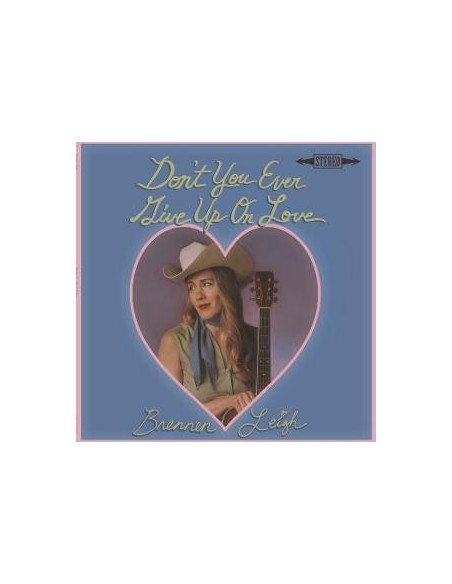 Leight, Brennen - Don'T You Ever Give Up On Love