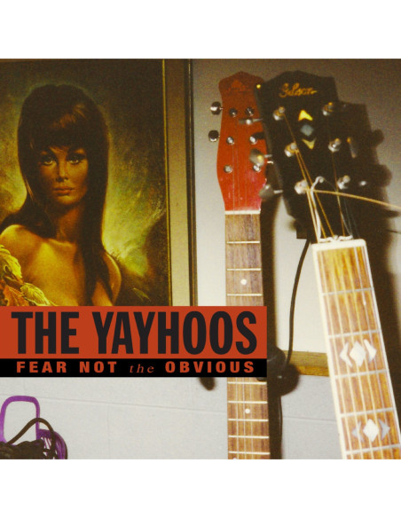 Yayhoos - Fear Not The Obvious