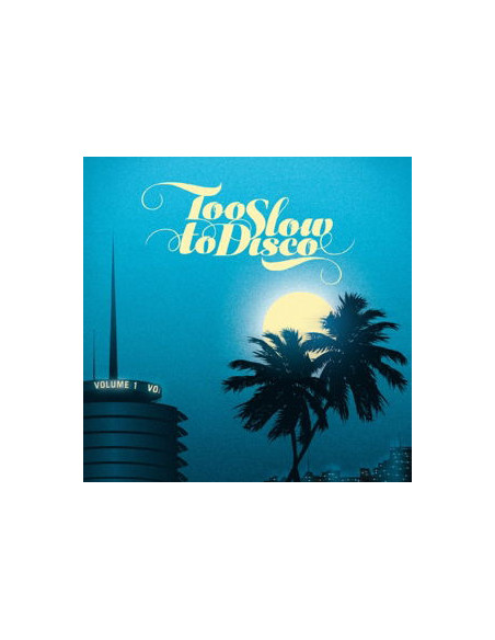 Compilation - Too Slow To Disco Vol.1
