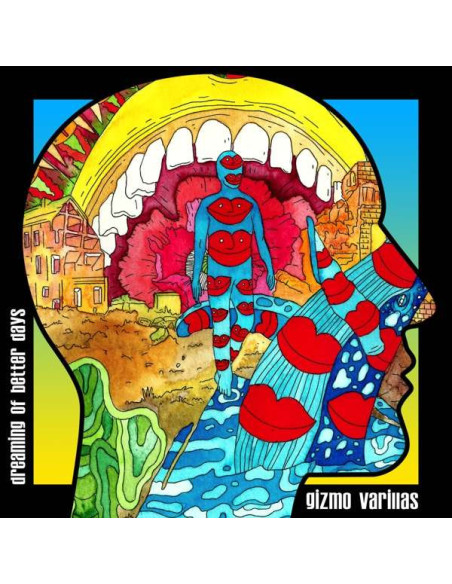 Gizmo Varillas - Dreaming Of Better Days