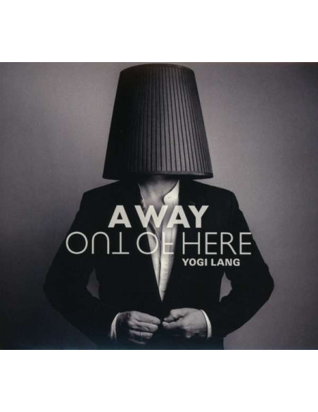 Yogi Lang - A Way Out Of Here - (CD)