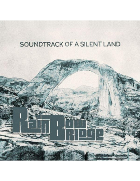 Rainbow Bridge - Soundtrack Of A Silent Land - (CD)