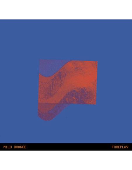 Mild Orange - Foreplay
