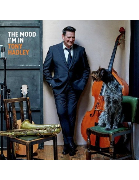 Hadley Tony - The Mood I'M In - (CD)