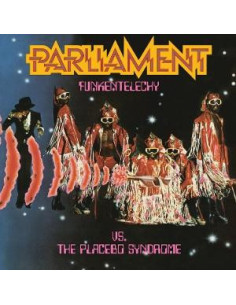 Parliament - Funkentelechy Vs. The Placebo Syndrome