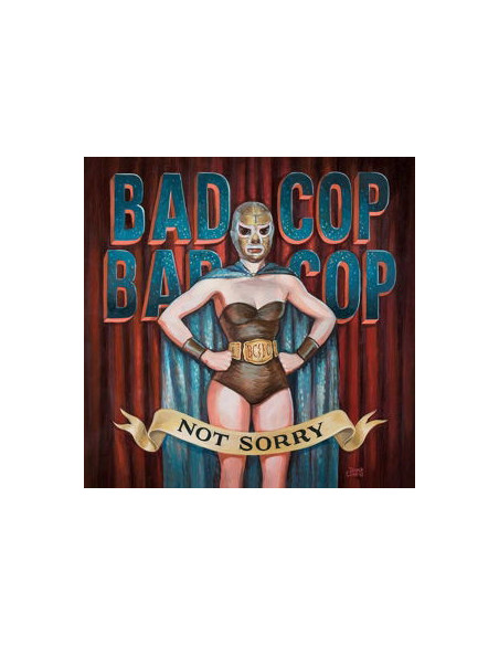 Bad Cop / Bad Cop - Not Sorry