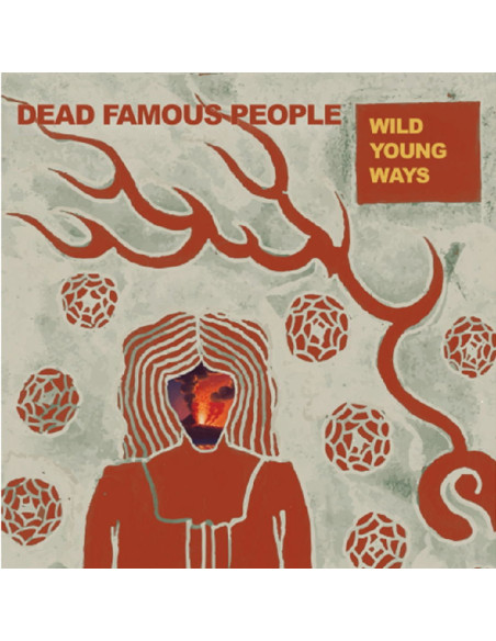 Dead Famous People - Wild Young Ways