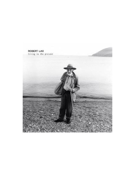 Lax, Robert - Living In The Present