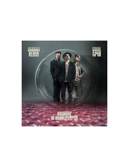 Klein, Matti - Soul Trio Bouncin' In Bubbleverse