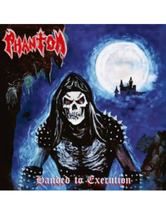 Phantom - Handed To Execution