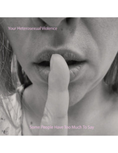 Your Heterosexual Vi - Some People Have Too Much To Say