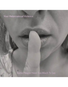 Your Heterosexual Vi - Some People Have Too Much To Say (Blue V