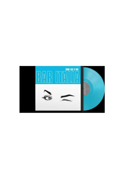 Bar Italia - Some Like It Hot - Indie Exclusive