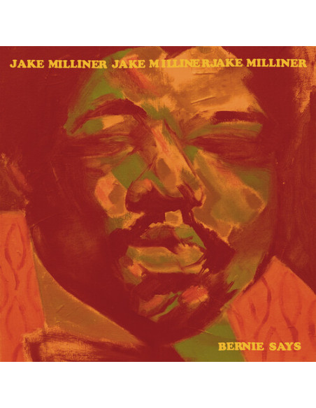Jake Milliner - Bernie Says Jake Milliner Lp