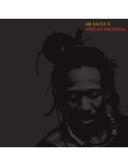 Mr Raoul K - African Paradigm Mr Raoul K Dlp/Mp3