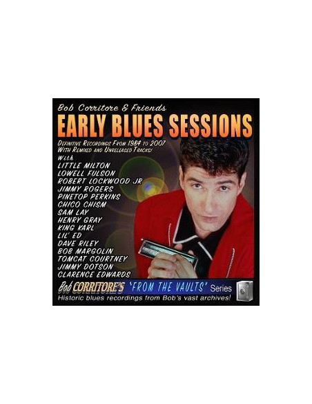Bob Corritore and Fr... - Early Blues Sessions - (CD)
