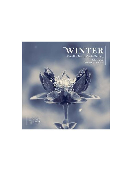 Ensemble La Ninfea and M... - Winter - From First Fr... - (CD)