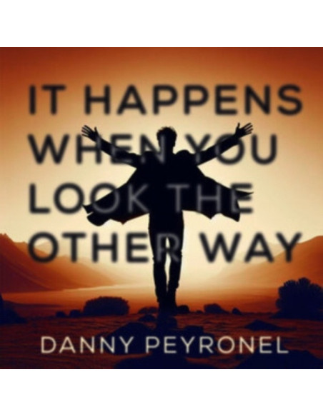 Peyronel, Danny - It Happens When You Look The Other Way - (CD)