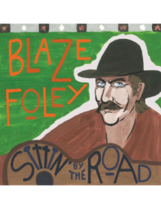 Foley, Blaze - Sittin By The Road