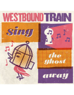 Westbound Train - Sing The Ghost Away (Blood Orange Vinyl)