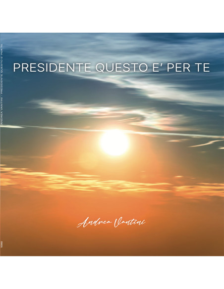 Vantini Andrea - Presidente Questo E` Per Te