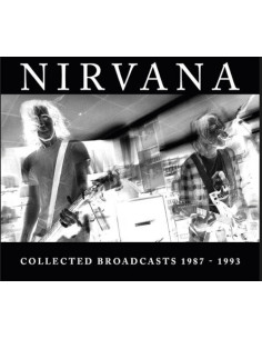 Nirvana - Collected Broadcasts 1987-1993 - (CD)