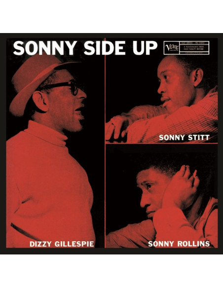 Gillespie Dizzie, Stitt Sonny and Roach Max - Sonny Side Up