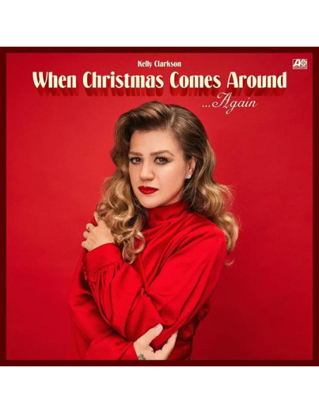 Clarkson Kelly - When Christmas Comes Around Again (Vinyl Red and White Limited Edt.)