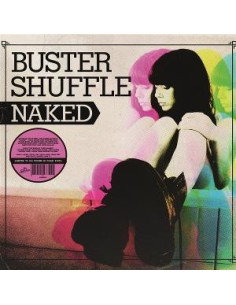 Buster Shuffle - Naked (Pink Vinyl)