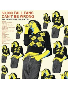 Fall, The - 50,000 Fall Fans Can'T Be Wrong